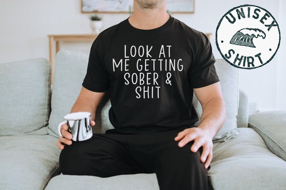 Sobriety Gifts, Sobriety Shirt, Sober Gift, Sobriety Tshirt, Sobriety Birthday Gifts for Men and Women