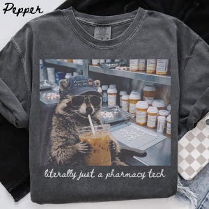 Comfort Colors Pharmacy Tech Shirt, Raccoon Pharmacist Technician Graduation Gifts, Funny Pharmacy Student Tshirt, Appreciation Tee, T-Shirt