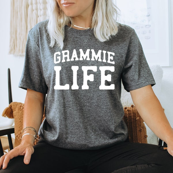 Grammie Life Mothers Day Grandma Shirt, Gifts, Funny Tee, Tshirt, Men Women, Him Her