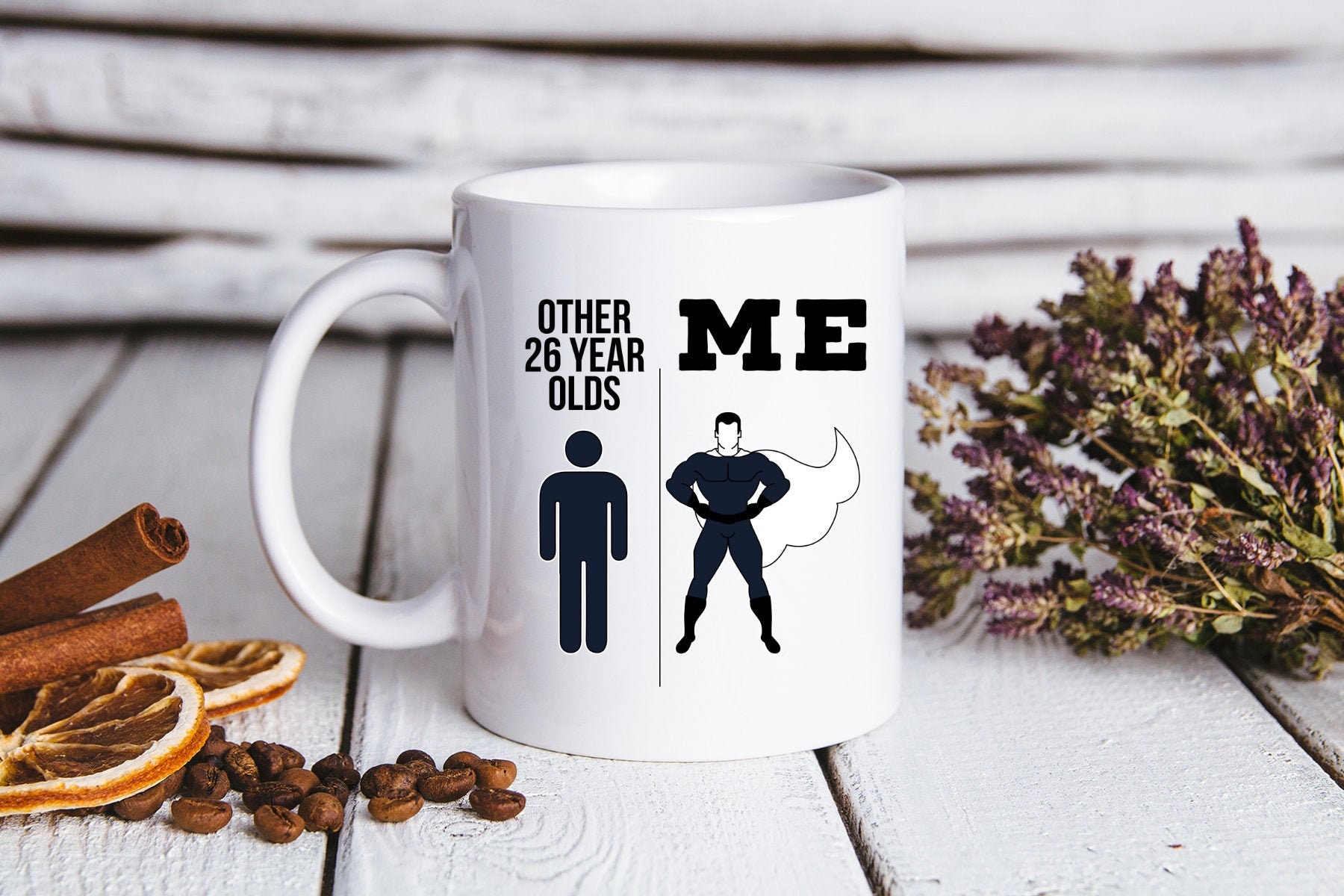 26th Birthday Gifts, 26th Birthday Coffee Mug, 26th Birthday Cup, 26th Birthday Gifts for Men and Women