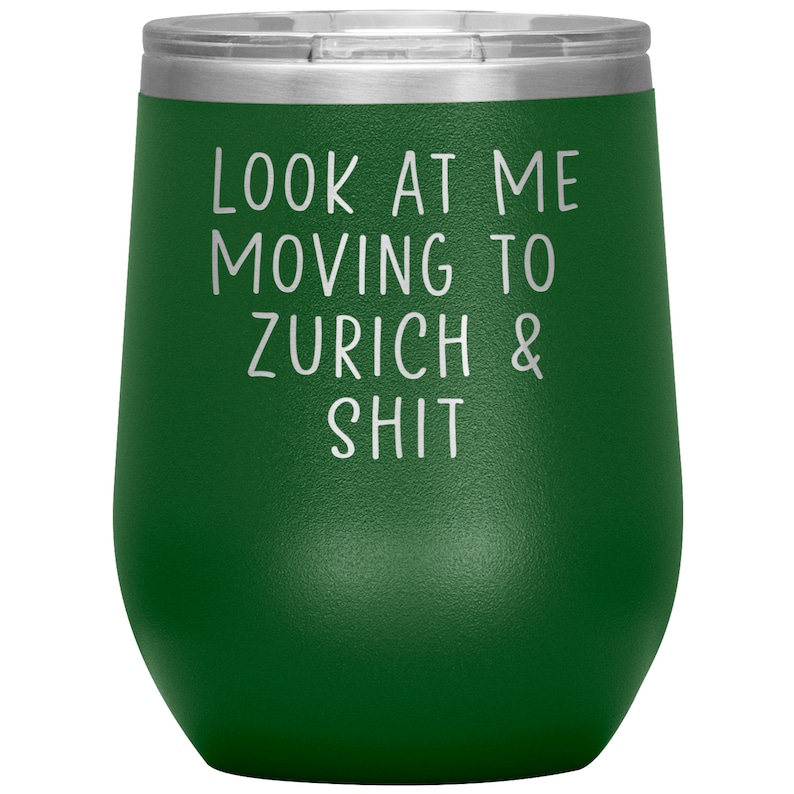 Birthday Gifts for Men and Women Funny Travel Wine Cup Moving to Zurich Switzerland Wine Tumbler