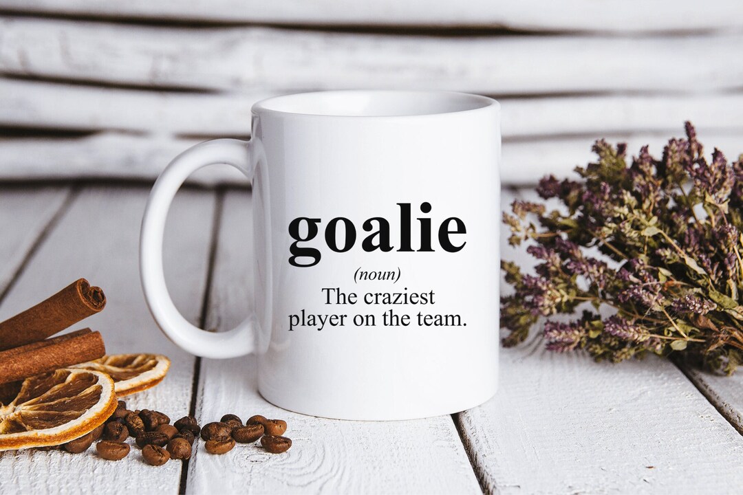 Goalie Funny Definition Soccer Hockey Goalkeeper Mug, Funny Coffee Cup