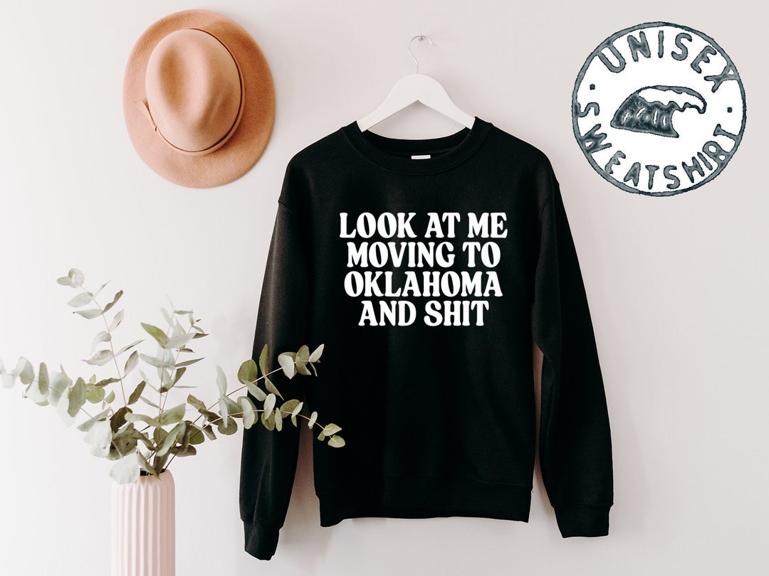 Oklahoma Moving Away Housewarming Real Estate Agent Closing Sweatshirt ...