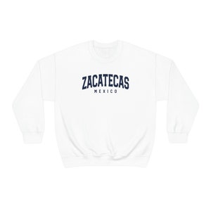 Zacatecas Mexico Sweatshirt, Gifts, Funny Sweater Shirt, Jumper, Men Women, Him Her image 3