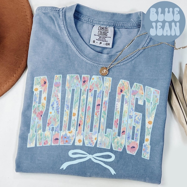 Comfort Colors Radiology Shirt, Wildflower Xray Tech T-shirt, Rad Graduation Gifts, Radiologic Technologist Tee Cute Department Short Sleeve