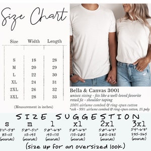 May include: Size chart for Bella + Canvas 3001 unisex t-shirts. The chart shows width and length measurements in inches for sizes S-3XL. It also includes a size suggestion guide based on height and weight in inches and pounds.
