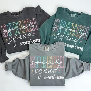 Comfort Colors Speech Team Sweatshirt, Teacher Sweatshirt, SLP Crewneck, Back to School Tee, Speech Department Gifts, Speech Therapy