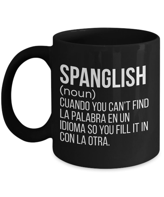 Spanglish - Mexican Coffee Mugs - Spanish Teacher Ceramic Travel Mug - Puerto Rico - Venezuelan