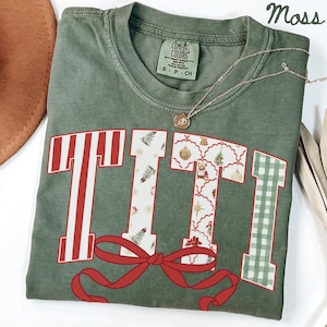 Titi Comfort Colors Shirt, Christmas Aunt Shirt, Sister Tshirt, New Auntie Tee, Santa Xmas Gifts