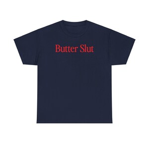 Butter Shirt, Geschenke, Tshirt, T-Shirt, Unisex, lustig Bild 6