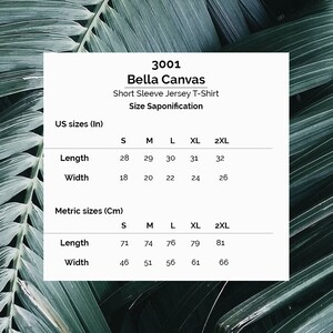 May include: Size chart for Bella Canvas 3001 short sleeve jersey t-shirt. The chart shows measurements in inches and centimeters for sizes S, M, L, XL, and 2XL.