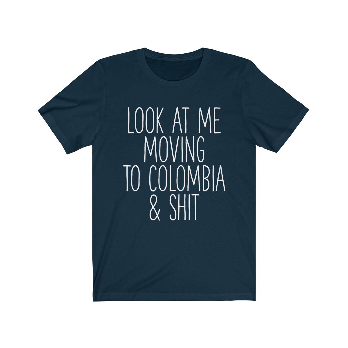 Moving to Colombia Gifts Moving to Colombia Shirt Moving to Colombia Birthday Gifts for Men and Women Moving to Colombia Tshirt
