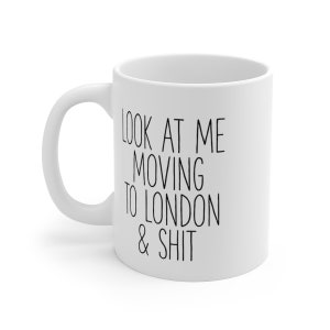 Moving to London Gifts, Moving to London Coffee Mug, Moving to London Cup, Moving to London Birthday Gifts for Men and Women image 5