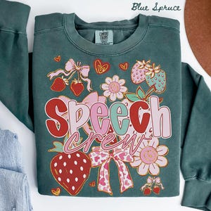 Comfort Colors Speech Team Sweatshirt, Teacher Sweatshirt, SLP Crewneck, Back to School Tee, Speech Department Gifts, Speech Therapy
