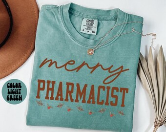 Pharmacist Christmas Shirt, Christmas Gifts, Comfort Colors, Funny Tshirt, Crewneck Tee, Women