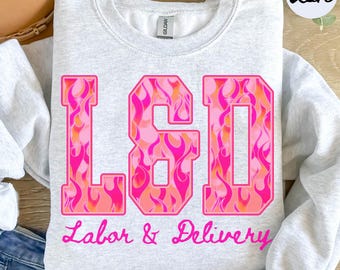 Sudadera de enfermera de parto y alumbramiento con llamas Y2K, camiseta LAD, jersey de cuello redondo para la Semana de la Enfermería, jersey de agradecimiento, jersey de cuello redondo para la escuela de enfermería, graduación
