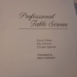 1991 edition VG Professional table Service by meyer, schmidt & spuhler translated by holtmann-450 pages image 2