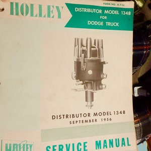 1956 Holley carburetor service manual- model 1348 distributor -dodge truck