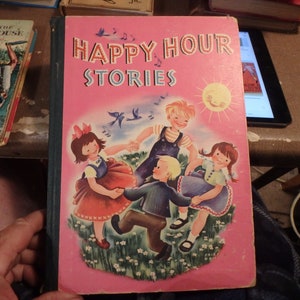 6W- 1946 WJHITMAN children's book- Happy Hour Stories by Rowena bennett & illustrated. sally Frehn- 382 pages