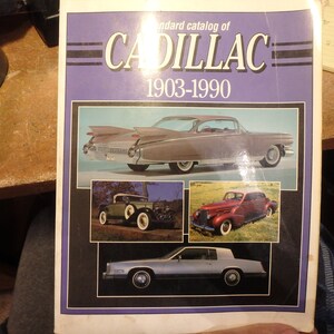 7H- 1991 1st edition- standard Catalog of CADILLAC 1912-1990 by Sieber & Buttolph