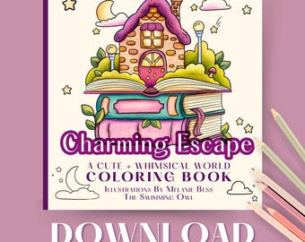 Charming Escape Coloring Book DOWNLOAD - Cute + Whimsical Coloring Pages For Adults - Bold + Simple Aesthetic Coloring Book