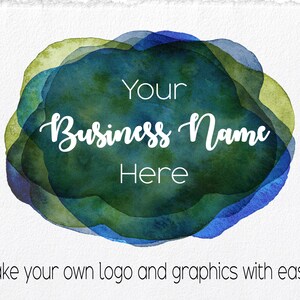 May include: A watercolor logo template with a blue and green abstract shape. The text "Your Business Name Here" is written in white on the shape.