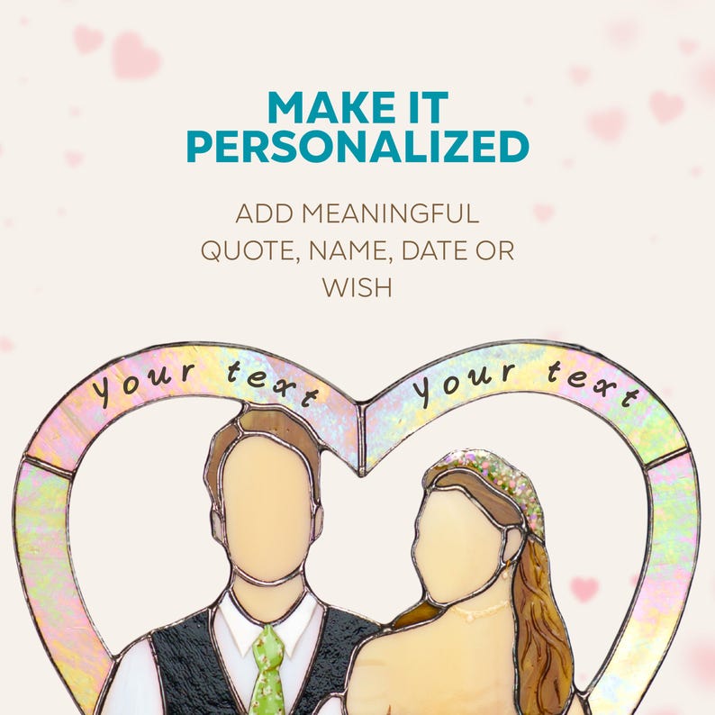 Infographic of a heart-shaped stained glass wedding portrait with text showing that custom names, dates, or quotes can be added to the frame.