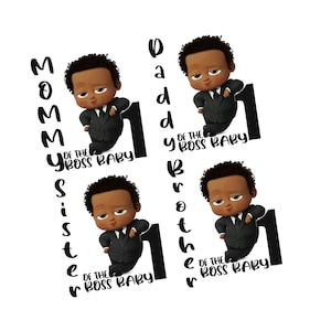 Black Boss Baby Standing 1st Birthday ready to print files PNG, JPG, SVG Mommy, Daddy, Brother, sister, of the birthday Shirts family