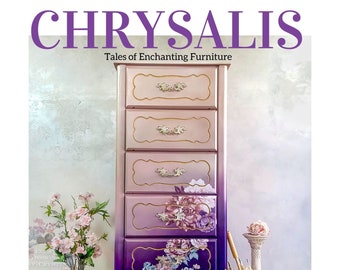Chrysalis (Tales of Enchanting Furniture) by Eclat Designs by Crystin