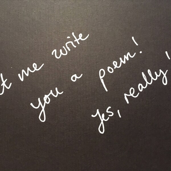 Let me write you a poem