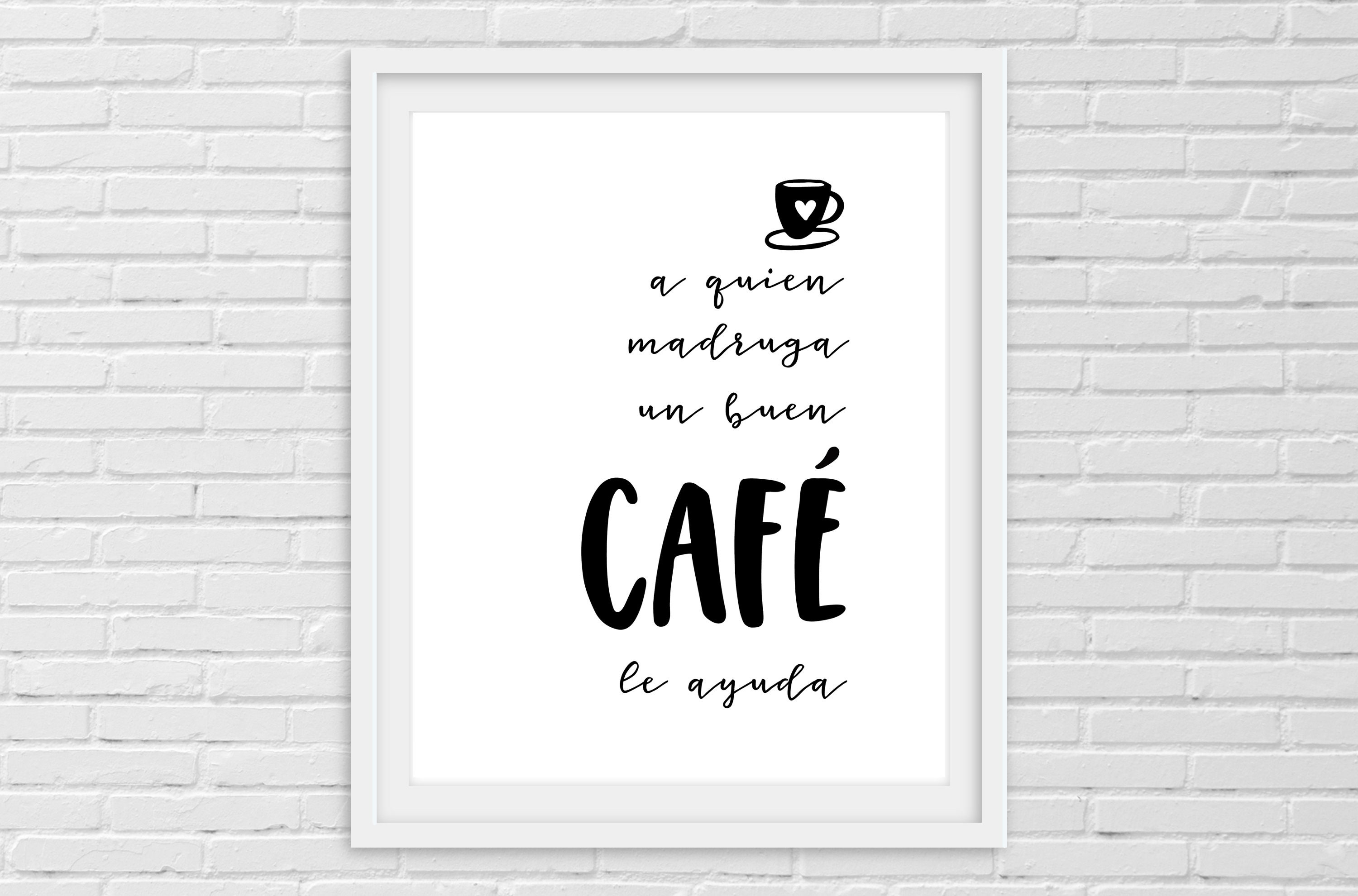 A Quien Madruga Un Buen Café Le Ayuda Printable Spanish Sign Etsy España
