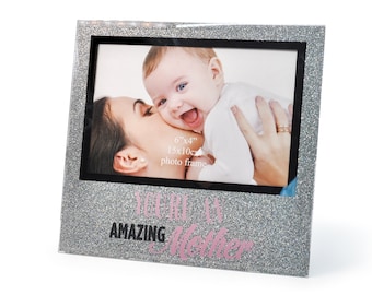 Amazing Mother Photo Frame 4" x 6")