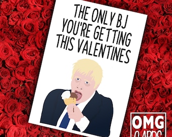 Rude Valentine's Card - The Only BJ You're Getting This Valentine's! Boris Johnson Boyfriend Girlfriend Valentine Birthday Card