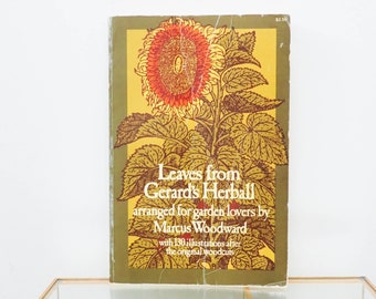 Leaves from Gerard's Herball - Marcus Woodward - Vintage Garden Plant Guide - Vtg Plant Medicine Book - Traditional Herbal Medicine Book