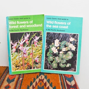 Wild Flowers Book Pair - Forest & Woodland and The Sea Coast, both in the Pacific Northwest - Lewis Clark&#39;s Field Guide Books
