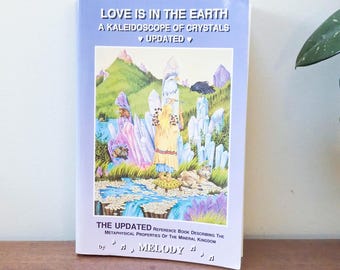 Love is in the Earth - Melody - A Kaleidoscope of Crystals - Y2K