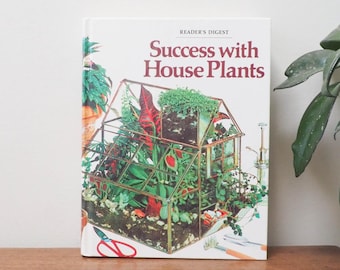 90s Success with House Plant Book - 1990 Gardening Reference - Hardcover Houseplant Reference - Vintage Garden Book