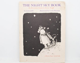 The Night Sky Book - By Jamie Jobb - A Brown Paper School Book - Vintage Astronomy Book - 1977 Edition - Homeschool Book - Night Sky Guide