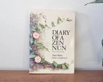 Journal d'une nonne zen - Nan Shin Nancy Amphoux - Première édition 1986 - Bouddhisme zen - Livre de philosophie - Livre spirituel - Livre cadeau