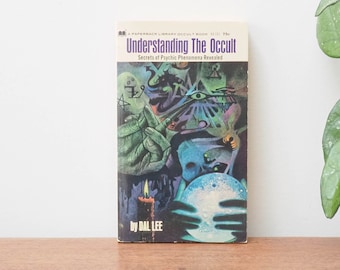 Entendiendo lo oculto - 1969 - Dal Lee - Secretos de los fenómenos psíquicos revelados - Astrología, percepción extrasensorial, telepatía