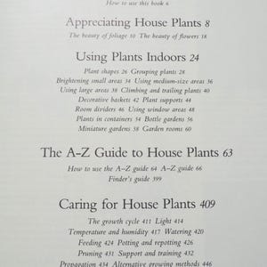 May include: A book's contents page, featuring headings like "Appreciating House Plants," "Using Plants Indoors," and "Caring for House Plants." Subtopics include plant shapes, room dividers, and propagation methods. The page is printed in black text.