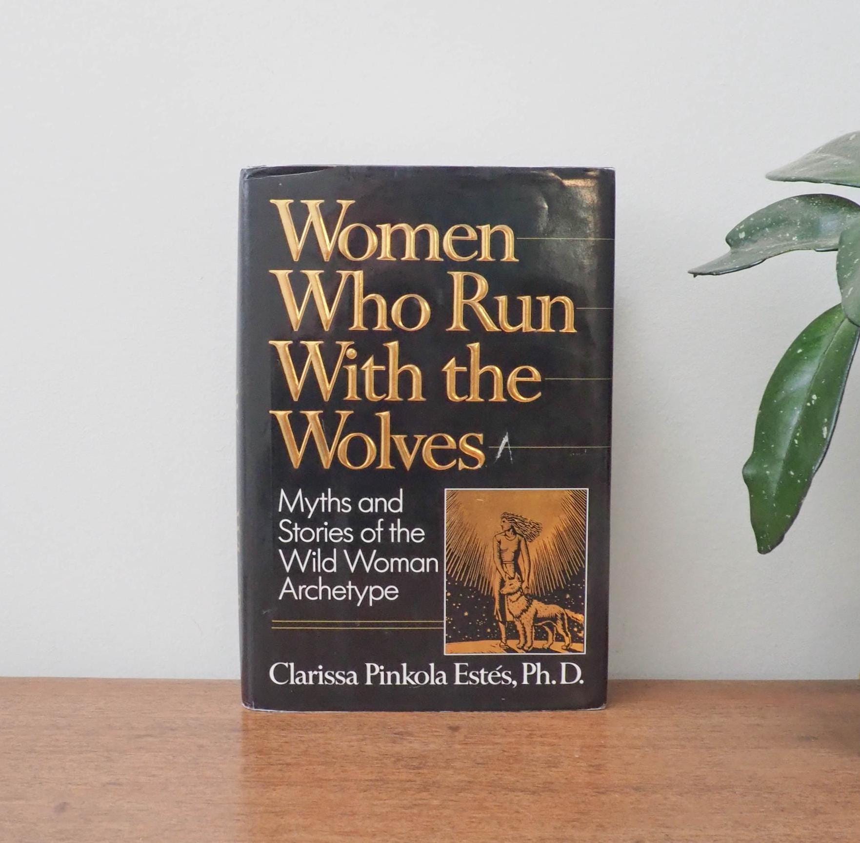 Buy Women Who Run With the Wolves: Wild Woman Archetype, 1992