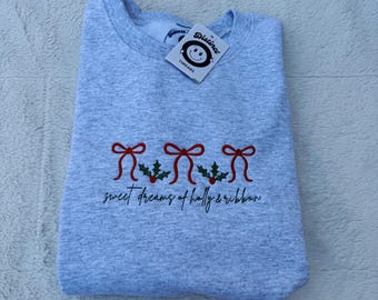 Sweet Dreams Of Holly & Ribbon Embroidered Crewneck Sweatshirt