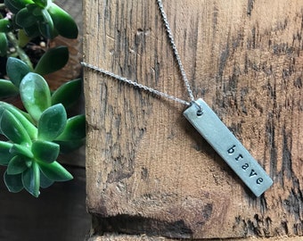 Brave Necklace - Word of the Year - Sterling Silver Necklace - Hand Stamped Necklace - Personalized Jewelry