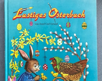 Vintage Kinderbuch, Lustiges Osterbuch von Josef Carl Grund, 70er, Buch Ostern, 1991