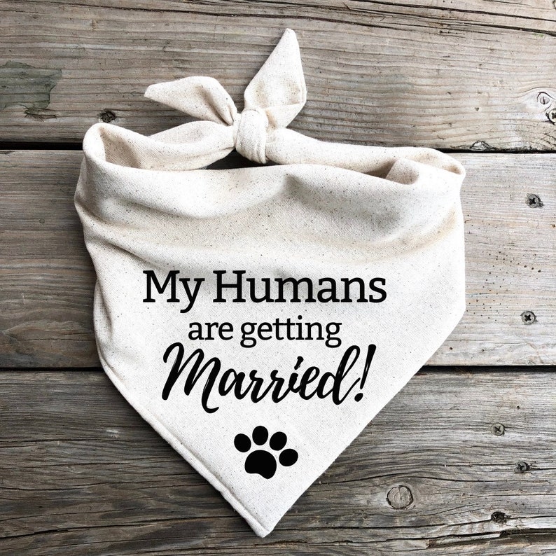 My humans are getting Married dog bandana pet wedding sign Etsy