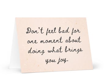 Tarjeta "No te sientas mal por hacer lo que te da alegría" - Cita inspirada en ACOTAR - Tarjeta de felicitación de Sarah J. Maas