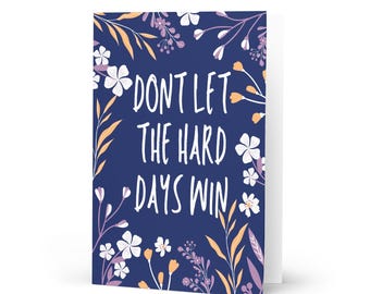 ACOTAR - Tarjeta "No dejes que los días difíciles ganen" - Salud mental - Sarah J. Maas Bookish Gift - Tarjeta de felicitación