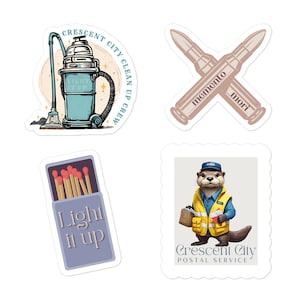May include: Four sticker designs featuring a vintage-style vacuum cleaner with the text "Crescent City Clean Up Crew", a pair of crossed bullets with the text "memento mori", a box of matches with the text "Light it up", and an otter wearing a yellow vest and a blue cap with the text "Crescent City Postal Service".