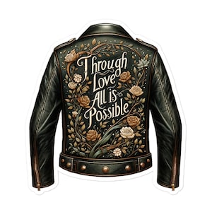 Crescent City | Danika's Leather Jacket, Through Love all is Possible, Bryce HOSAF, HOBAFBubble-free stickers